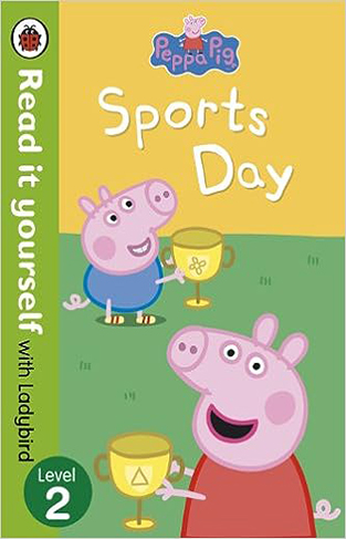 Peppa Pig: Sports Day - Read it yourself with Ladybird: Level 2